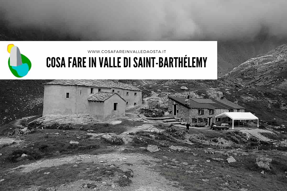 cosa-visitare-in-valle-di-Saint-Barthelemy