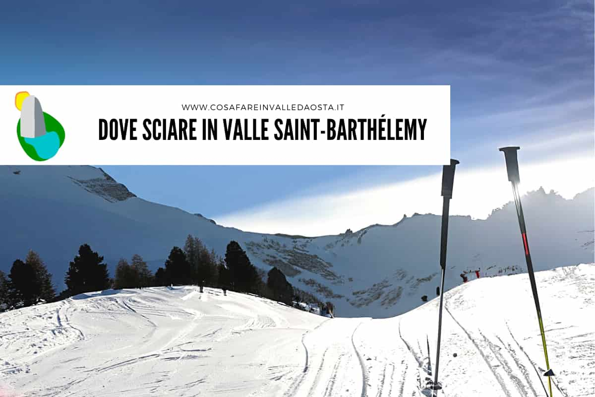 dove-sciare-nella-valle-di-Saint-Barthelemy